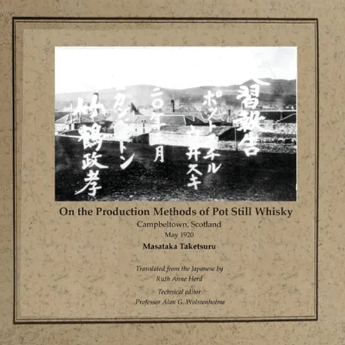 On the Production Methods of Pot Still Whisky: Campbeltown, Scotland, May 1920 - Paperback
