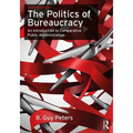 The Politics of Bureaucracy: An Introduction to Comparative Public Administration - Paperback