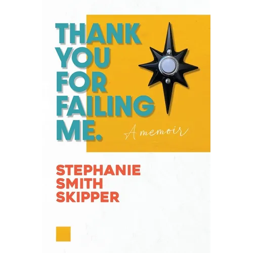 Thank You For Failing Me: A Memoir - Paperback