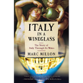 Italy in a Wineglass: The Story of Italy Through Its Wines - Hardcover