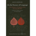 On the Essence of Language: The Metaphysics of Language and the Essencing of the Word Concerning Herder's Treatise on the Origin of Language - Paperback