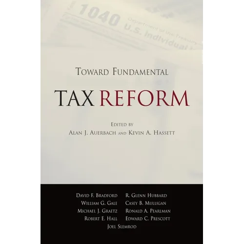 Toward Fundamental Tax Reform - Paperback