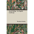 South Riding - An English Landscape - Hardcover
