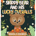 SKippy BEAR AND HiS LUCKY OVERALLS - Hardcover