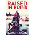 Raised in Ruins: A Memoir - Paperback