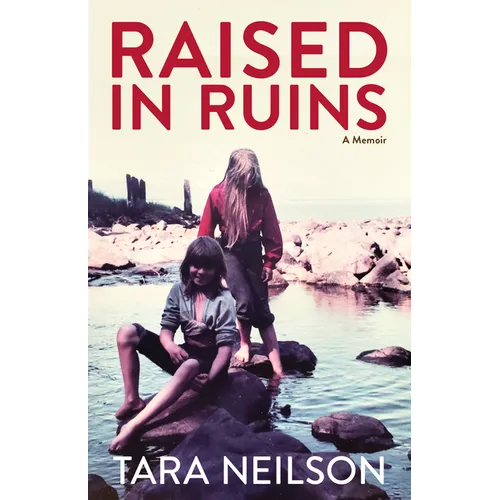 Raised in Ruins: A Memoir - Paperback