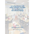 Including Students with Autism Spectrum Disorders into Less Restrictive Educational Settings - Paperback