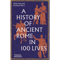 A History of Ancient Rome in 100 Lives - Paperback