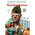 Bootleg Heroes - Hardcover