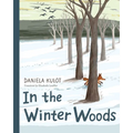 In the Winter Woods - Hardcover