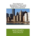 The Book of Business Plans and Proposals: Samples for Your Review - Paperback