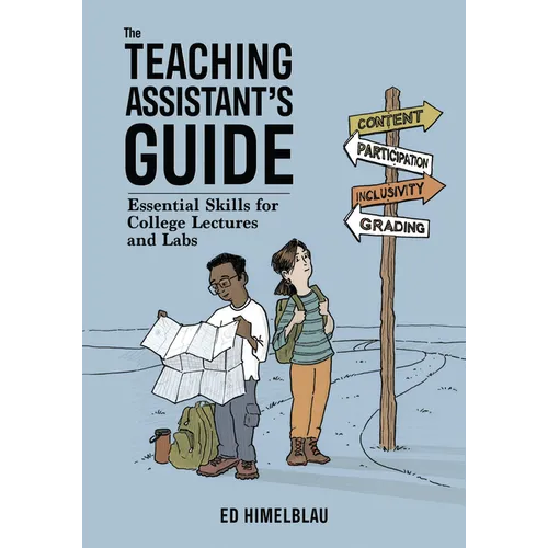 The Teaching Assistants Guide: Essential Skills for College Lectures and Labs - Paperback