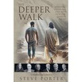 The Deeper Walk: Spiritual Treasures Old and New for Seekers Today - Paperback