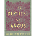 The Duchess of Angus - Paperback