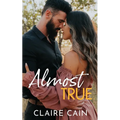 Almost True: A Sweet Small Town Romance - Paperback