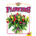Flowers - Library Binding
