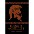 The Rage of Achilles - Hardcover