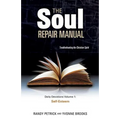 The Soul Repair Manual- Volume One: Self Esteem - Paperback