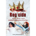 Regicide: Analyzing The Assassinations of Two Kings - Paperback