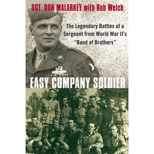 Easy Company Soldier: The Legendary Battles of a Sergeant from World War II's Band of Brothers - Paperback