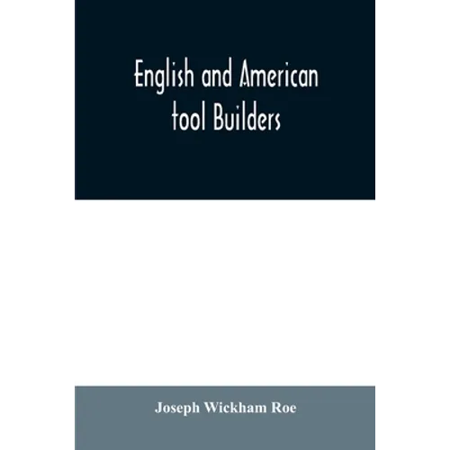 English and American tool builders - Paperback