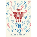 The Sower of Question Marks - Paperback