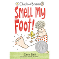 Chick and Brain: Smell My Foot! - Hardcover