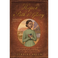 Hope's Path to Glory: The Story of a Family's Journey on the Overland Trail - Paperback