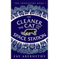 The Cleaner, the Cat and the Space Station - Paperback