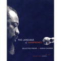 The Language of Saxophones: Selected Poems of Kamau Daaood - Paperback