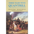 Three Years with Quantrill: A True Story Volume 60 - Paperback