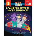 I Can Read Several Short Sentences. My Kids First Level Readers Book Bilingual English Spanish: 1st step teaching your child to read 100 easy lessons - Paperback