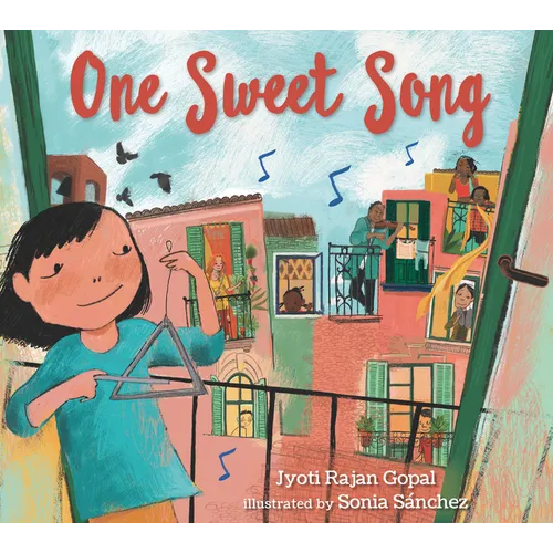 One Sweet Song: (A Rhyming Picture Book about the Power of Music and Community for Kids Ages 3-5) - Hardcover