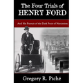 The Four Trials of Henry Ford - Paperback