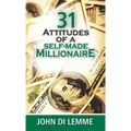 31 Attitudes of a Self-Made Millionaire - Paperback