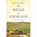 The Road to Emmaus: Christ in the Old Testament--Inspired by Handel's Messiah - Paperback