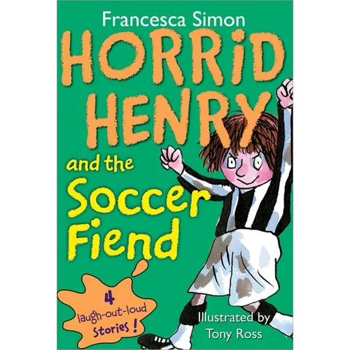 Horrid Henry and the Soccer Fiend - Paperback