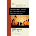 The Quest for Biblical Servant Leadership: Insights from the Global Church - Paperback