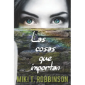 Las cosas que importan: Novela juvenil de romance lésbico - Paperback