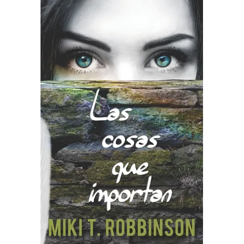Las cosas que importan: Novela juvenil de romance lésbico - Paperback