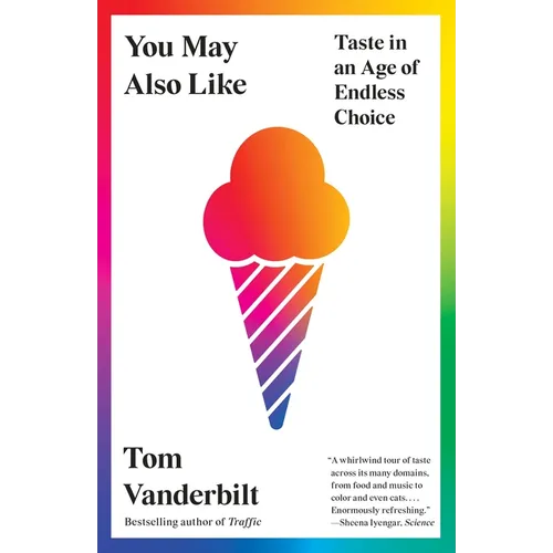 You May Also Like: Taste in an Age of Endless Choice - Paperback