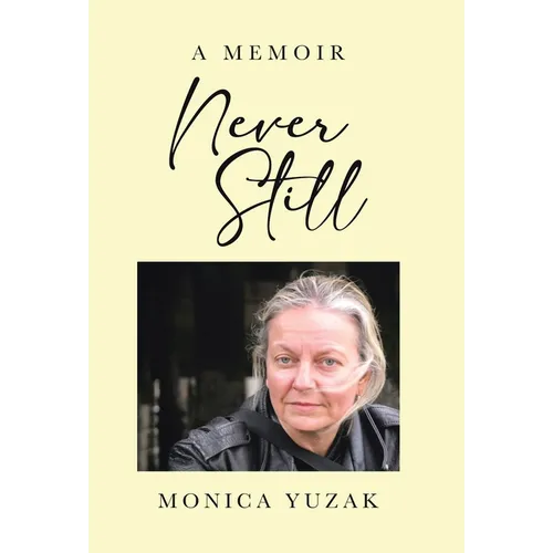 Never Still: A Memoir - Hardcover
