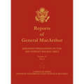 Reports of General MacArthur: Japanese Operations in the Southwest Pacific Area. Volume 2, Part 1 - Hardcover