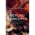 Beyond Concepts: Unicepts, Language, and Natural Information - Paperback