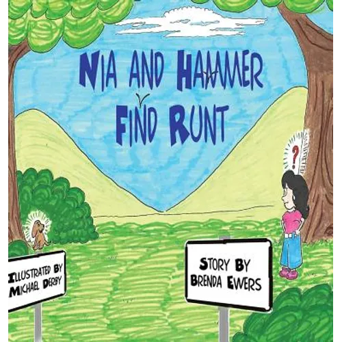 Nia and Hammer Find Runt - Hardcover