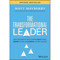 The Transformational Leader: How the World's Best Leaders Build Teams, Inspire Action, and Achieve Lasting Success - Hardcover