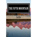 The Fifth Mountain: The Novel - Paperback