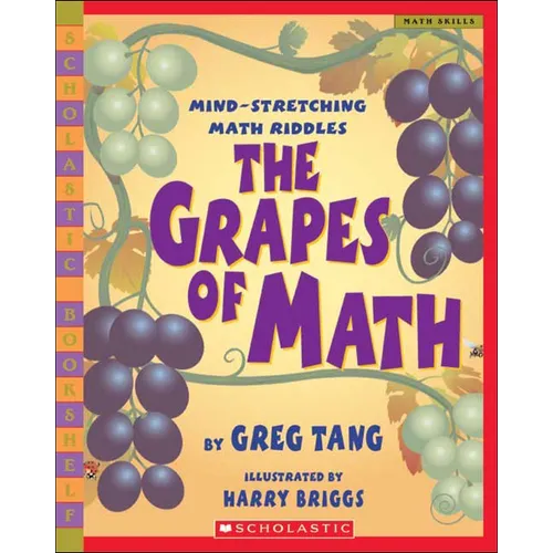 The Grapes of Math: Mind-Stretching Math Riddles - Hardcover