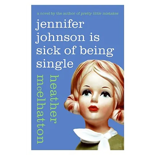 Jennifer Johnson Is Sick of Being Single - Paperback