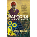 Raptors in the Ricelands - Hardcover